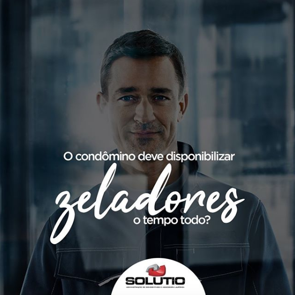 O condomÃ­nio deve disponibilizar zelador o tempo todo?